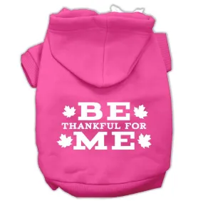 Be Thankful For Me Screen Print Pet Hoodies Bright Pink Size M (12)