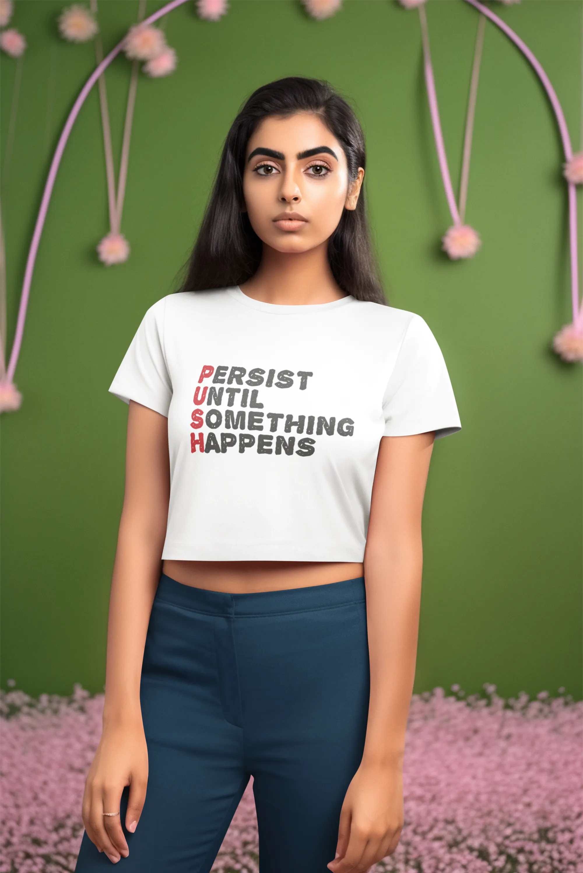 'Persist Until Something Happens'(PUSH) Women's Cotton Crop Top